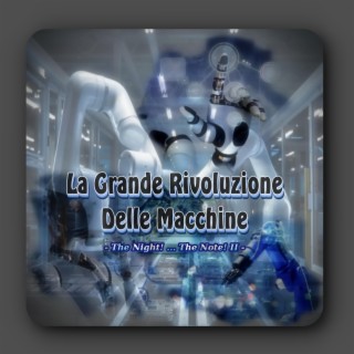 La Grande Rivoluzione Delle Macchine