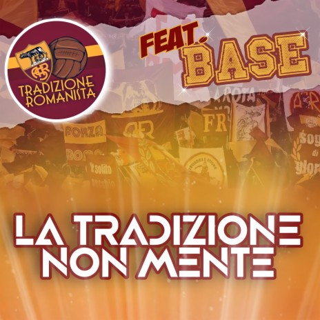 LA TRADIZIONE NON MENTE ft. Shy’s Mind & Tradizione romanista