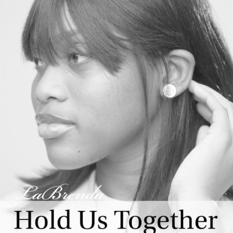 Hold Us Together | Boomplay Music