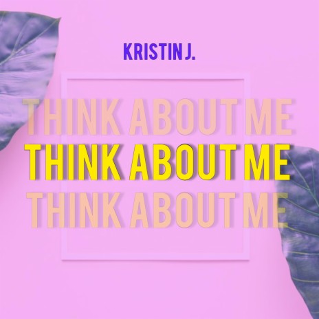 Think About Me | Boomplay Music