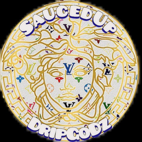 SaucedUp DripGoDz | Boomplay Music