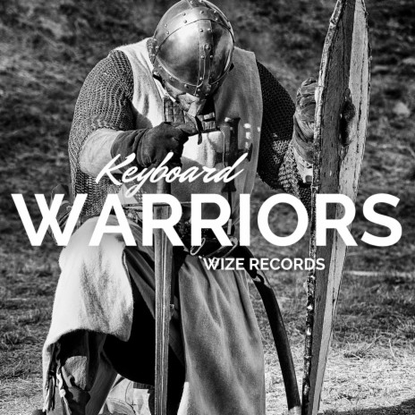 Keyboard Warriors | Boomplay Music