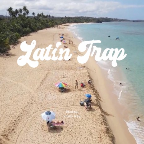 Latin Trap | Boomplay Music