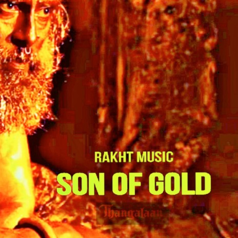 Son of Gold (Thangalaan)