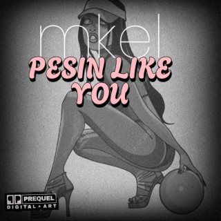 Pesin like you