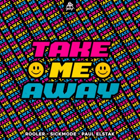 TAKE ME AWAY ft. Sickmode & Paul Elstak