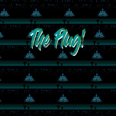 The Plug! | Boomplay Music