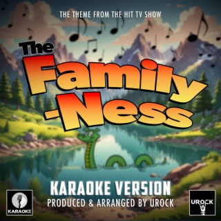 The Family-Ness Main Theme (From The Family-Ness) (Karaoke Version)