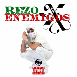Rezo X mis Enemigos lyrics | Boomplay Music