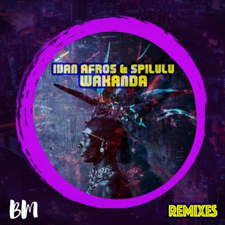 Wakanda (Dj Renaldo Remix) ft. Spilulu | Boomplay Music