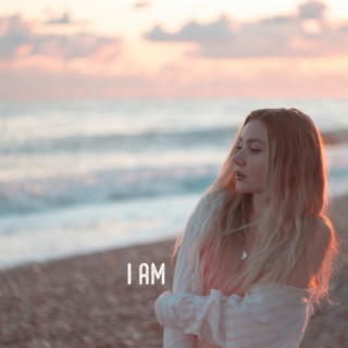 I Am