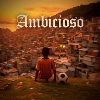 Ambicioso