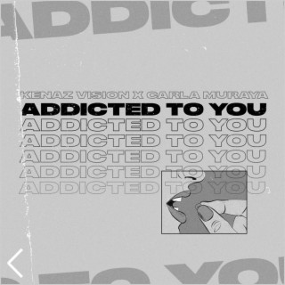 Addicted to You ft. Carla Muraya lyrics | Boomplay Music