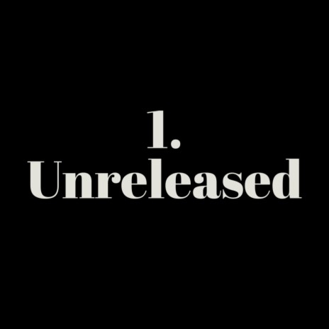 1. Unreleased (Lost) | Boomplay Music