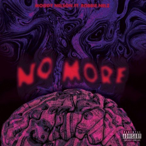 No More ft. Robbie Nelz | Boomplay Music