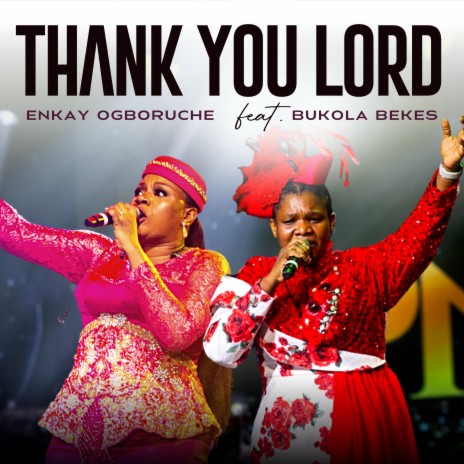 Thank You Lord (Live) ft. Bukola Bekes | Boomplay Music