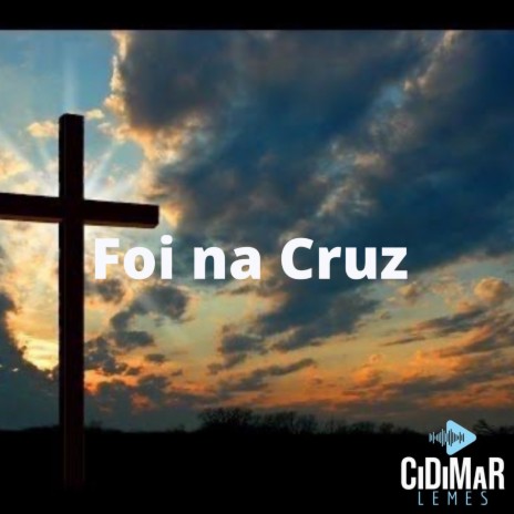 Foi na Cruz | Boomplay Music