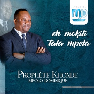 Prophéte Khonde Mpolo Dominique