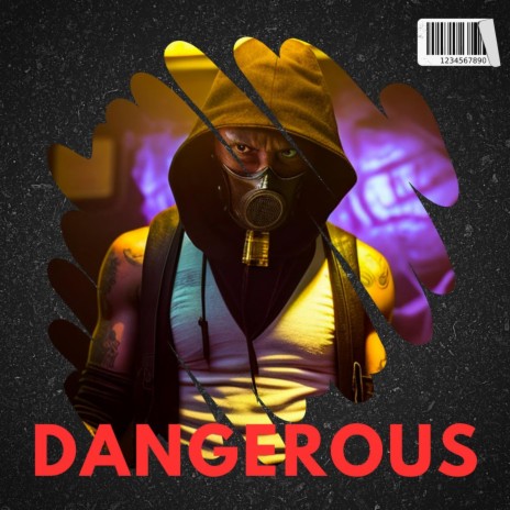 Dangerous