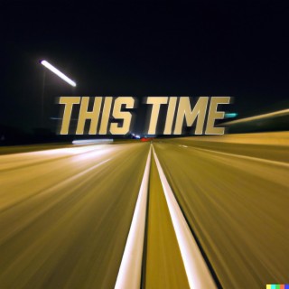 This Time lyrics | Boomplay Music