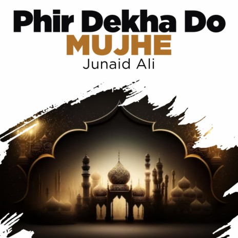 Phir Dekha Do Mujhe | Boomplay Music