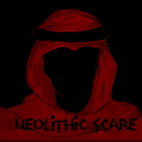 Neolithic Scare | Boomplay Music