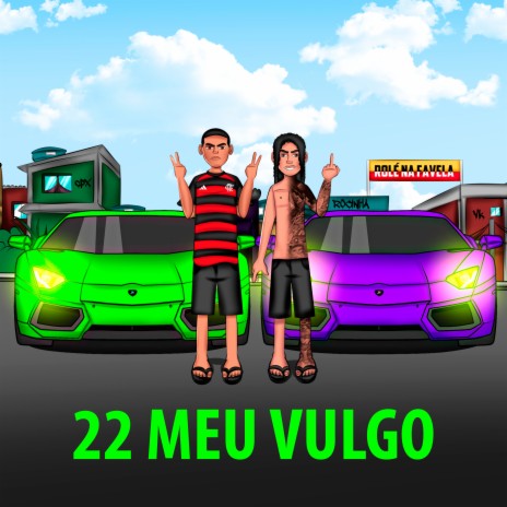 22 Meu Vulgo ft. mc pl alves & MC K9 | Boomplay Music