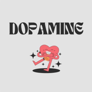 Dopamine lyrics | Boomplay Music