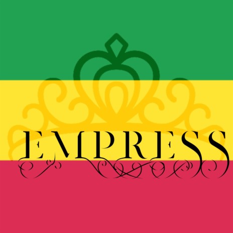 EMPRESS | Boomplay Music