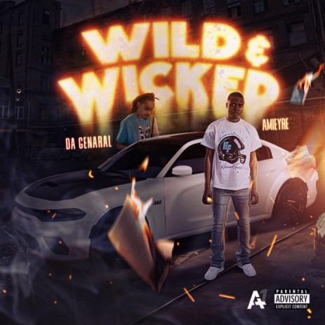 Wild & Wicked ft. Da Genaral | Boomplay Music