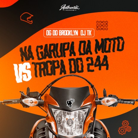 Na Garupa da Moto Vs Tropa do 244 ft. DG DO BROOKLYN | Boomplay Music