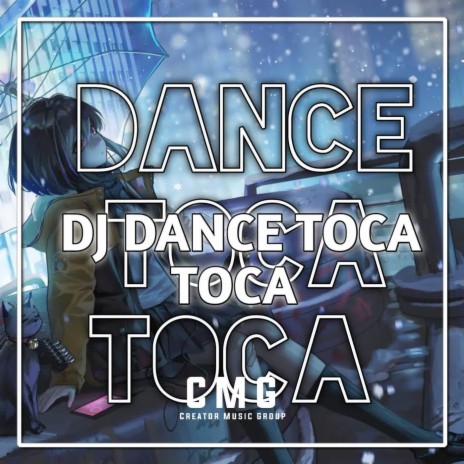 DJ DANCE TOCA TOCA | Boomplay Music