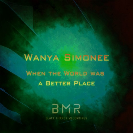 When The World Was A Better Place (Original Mix) | Boomplay Music