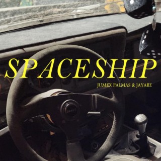 Spaceship ft. NFS JayAre lyrics | Boomplay Music