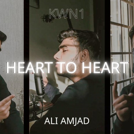 Heart to Heart (Kwn1) | Boomplay Music