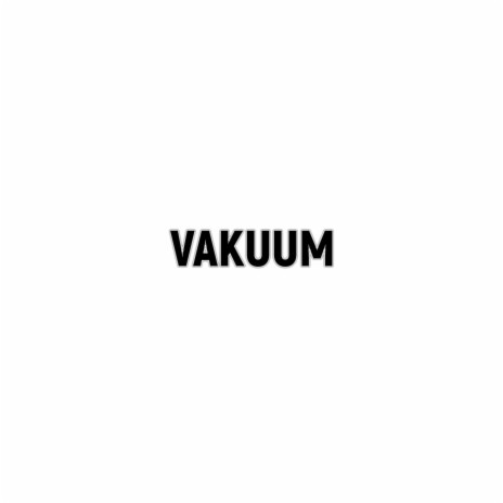 Vakuum ft. Monsta | Boomplay Music