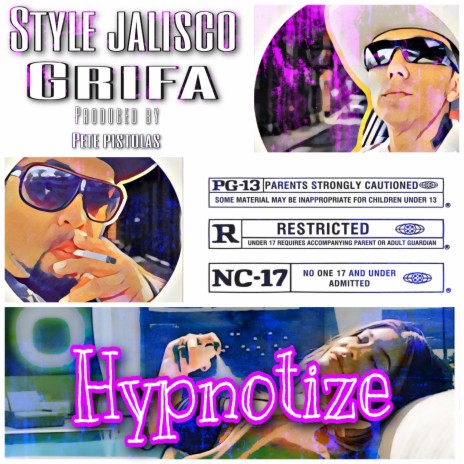 Hypnotize ft. Style Jalisco | Boomplay Music