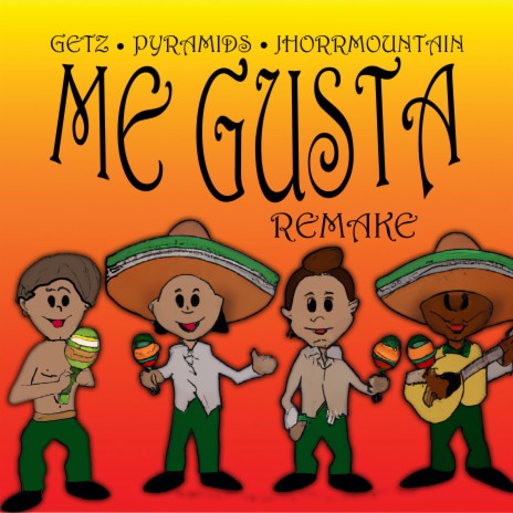 Me Gusta (Remake) ft. Jhorrmountain & Pyramids | Boomplay Music