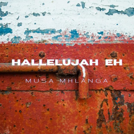 Hallelujah Eh ft. New Rivers Music | Boomplay Music