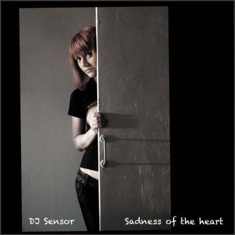 Sadness of the Heart | Boomplay Music