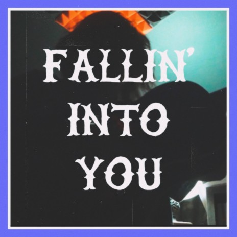 Fallin' Into You | Boomplay Music