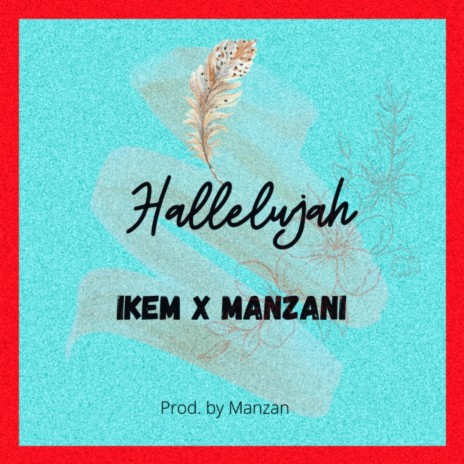 Hallelujah (Ikem X Manzani) | Boomplay Music