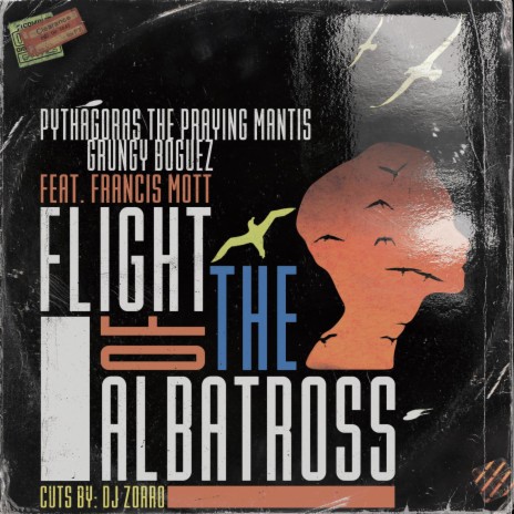 Flight Of The Albatross ft. Grungy Boguez, Francis Mott & DJ Zorro | Boomplay Music