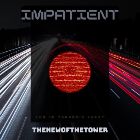 impatient | Boomplay Music