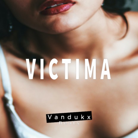 VICTIMA | Boomplay Music