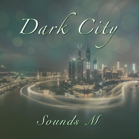 Dark City | Boomplay Music