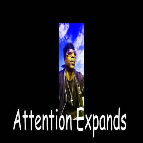 Attention Expands | Boomplay Music