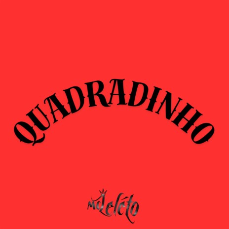 Quadradinho | Boomplay Music