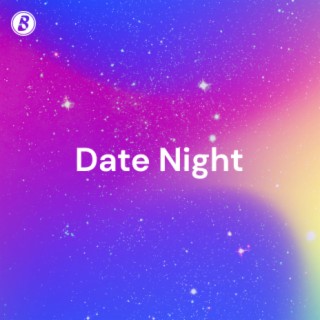 Date Night | Boomplay Music