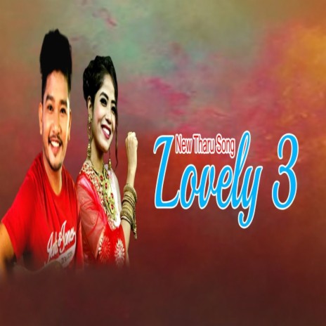 Lovely 3 ft. Annu Chaudhary | Boomplay Music